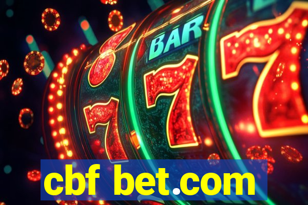 cbf bet.com